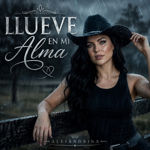 Llueve en mi Alma by ALEJANDRINA