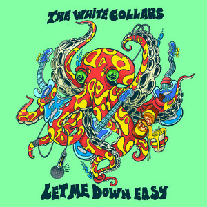 Let Me Down Easy by The White Collars