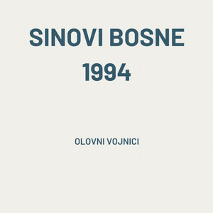 Sinovi Bosne 1994 by Olovni vojnici