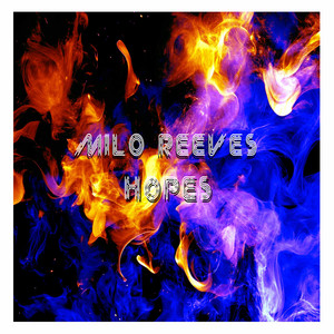 Hopes by Milo Reeves
