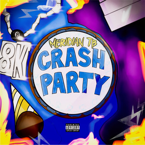 Crash Party by 8K, Meridian TB