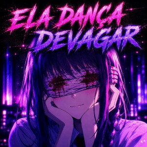 Ela dança devagar