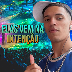Elas Vem na Intenção