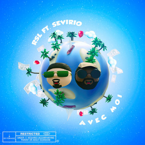 Avec Moi (feat. Sevirio) by RSL, Sevirio
