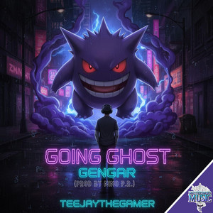 Going Ghost (Gengar) - Prod Nino P.R. by TeeJayTheGamer