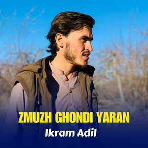 Ikram Adil - Zmuzh Ghondi Yaran