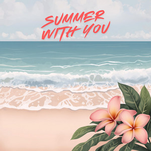 Summer with you by Ryu On Da Track