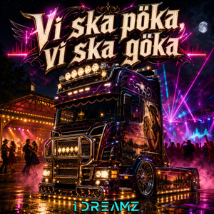 Vi ska pöka, vi ska göka by iDreamz