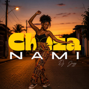 Cheza Nami by Dj Jazz
