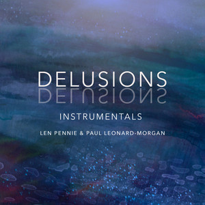 Delusions - Instrumental by Paul Leonard-Morgan, Len Pennie