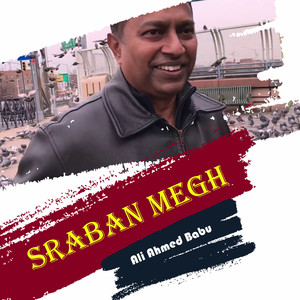 Ali Ahmed Babu - Sraban Megh