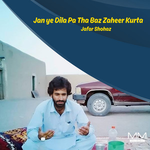 Jafar Shohaz - Kaar Int Mni Naseeb E Mni Amra Naa Bhootey