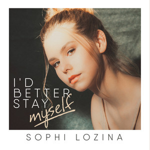 I'd Better Stay Myself