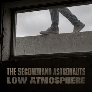 Low Atmosphere by The Secondhand Astronauts
