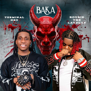 Baka (feat. Bourik the latalay)