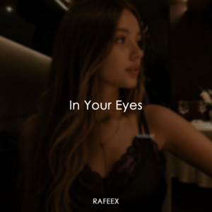 Into Your Eyes by Rafeex