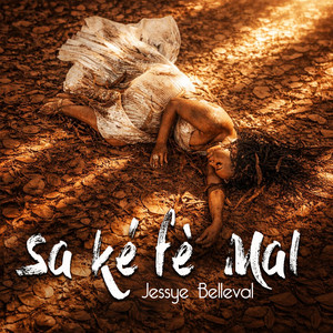 Sa ké fè mal by Jessye Belleval