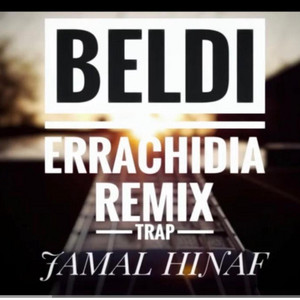 Jamal hinaf - Beldi Errachidia RMX بلدي الرشيدية