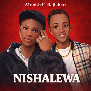 Moni.b - Nishalewa (feat. Rajikhan)