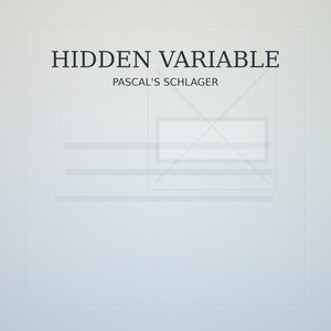 Hidden Variable by Pascal's Schlager