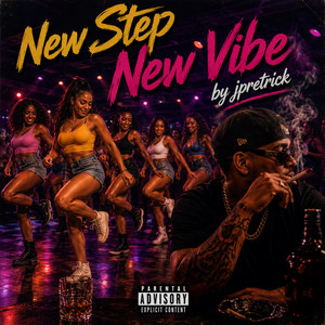 New step new vibe by Jpretrick