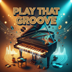 Play That Groove