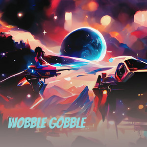 Wobble Gobble