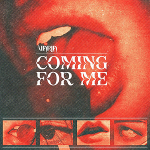 COMING FOR ME by Varia