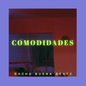 comodidades by Racha Buena Beatz