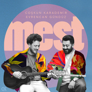 Mest by Coşkun Karademir, Evrencan Gündüz