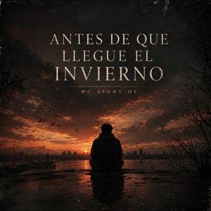 ANTES QUE LLEGUE EL INVIERNO by MC LIGHT OF