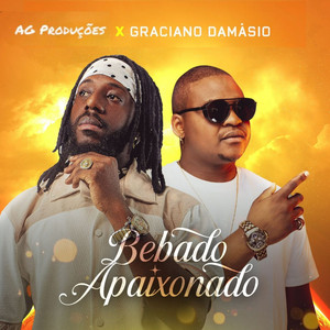 Bêbado Apaixonado by AG Produções, Graciano Damásio