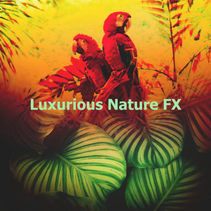 Luxurious Nature FX