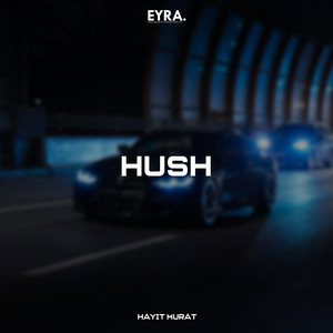 Hush by Hayit Murat