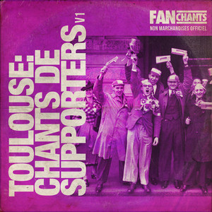 Forza Viola by Toulouse Fans Songs