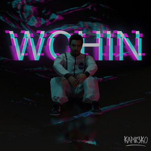 Wohin by Kapusko