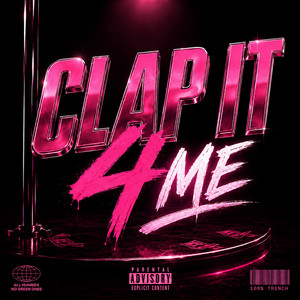 Clap It 4 Me by Lil Swipey