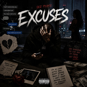 Excuses by Skz Prxnce
