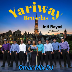 Omar Mix DJ - Yariway Bruselas Inti Raymi (Extended)