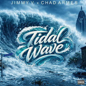 Tidal Wave by Jimmy V., Chad Armes