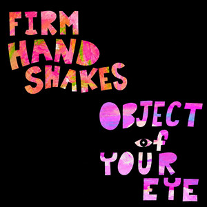 Firm Handshakes by 3rd Bell