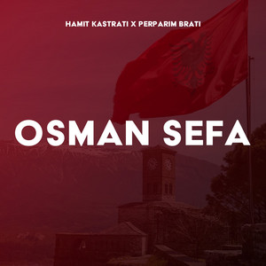 Osman Sefa (feat. Perparim Brati)