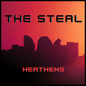 Heathens by The Steal