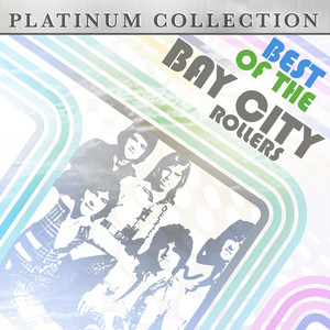 Best of the Bay City Rollers - Compilation by Bay City Rollers
