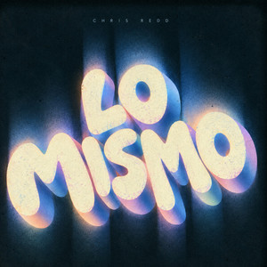 Lo Mismo by Chris Redd, Eduartz