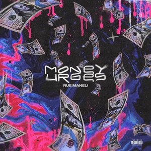 Money Urges by Rue Maneli