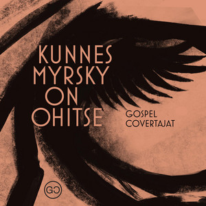 Kunnes myrsky on ohitse by Gospel Covertajat