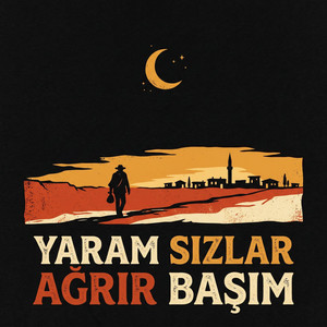 Yaram Sızlar Ağrır Başım by Anatolian Rock Echoes