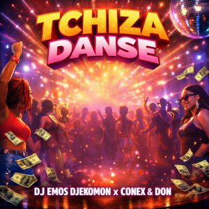Dj Emos Djekomon - Tchiza Danse (feat. Conex & Don)