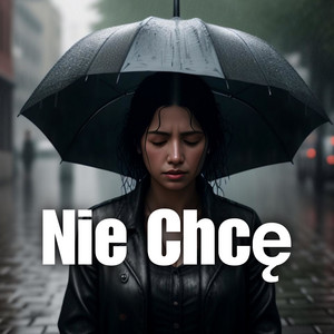 Nie Chcę by Rafis